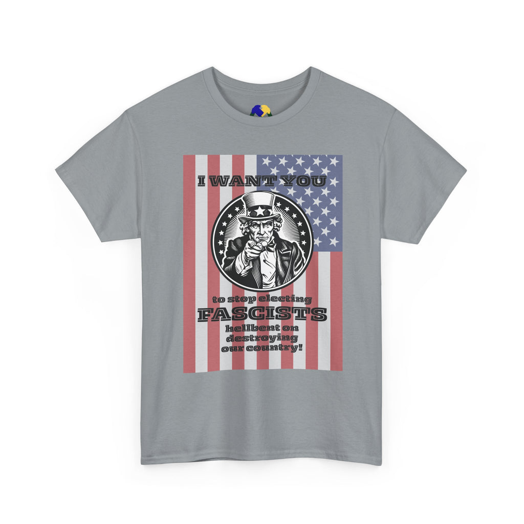 Uncle Sam I Want You to Stop Electing Fascists Unisex Tee - Protest Tee, Political Statement Shirt, Unisex Cotton Tee, Activism Apparel, Gift for Change-Makers