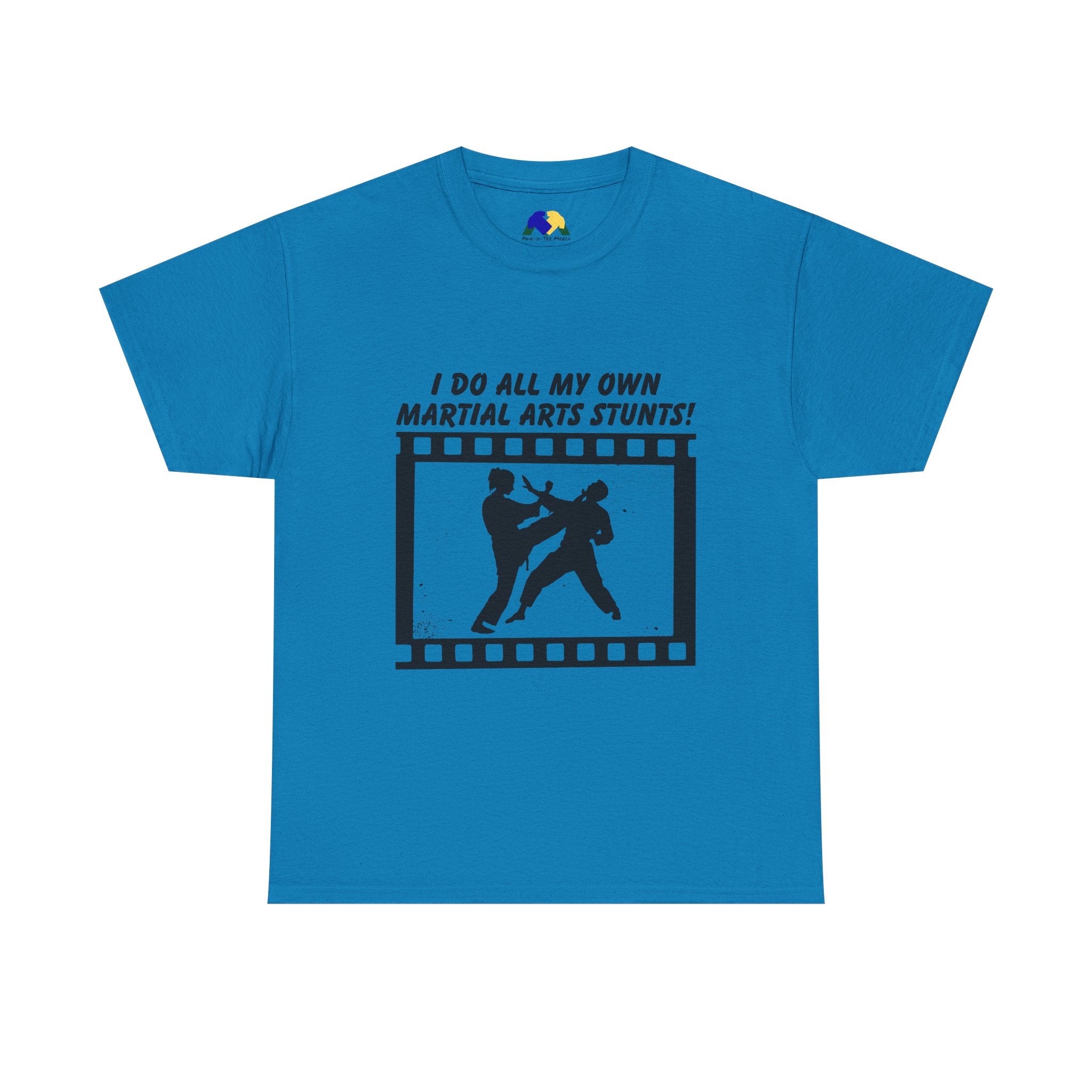 I do all my own Martial Arts Stunts! High Kick Unisex Tee - Unisex Martial Arts Stunt Tee | Perfect for Martial Arts Enthusiasts, Film Lovers, Fitness Gifts, Casual Wear, Birthday Presents