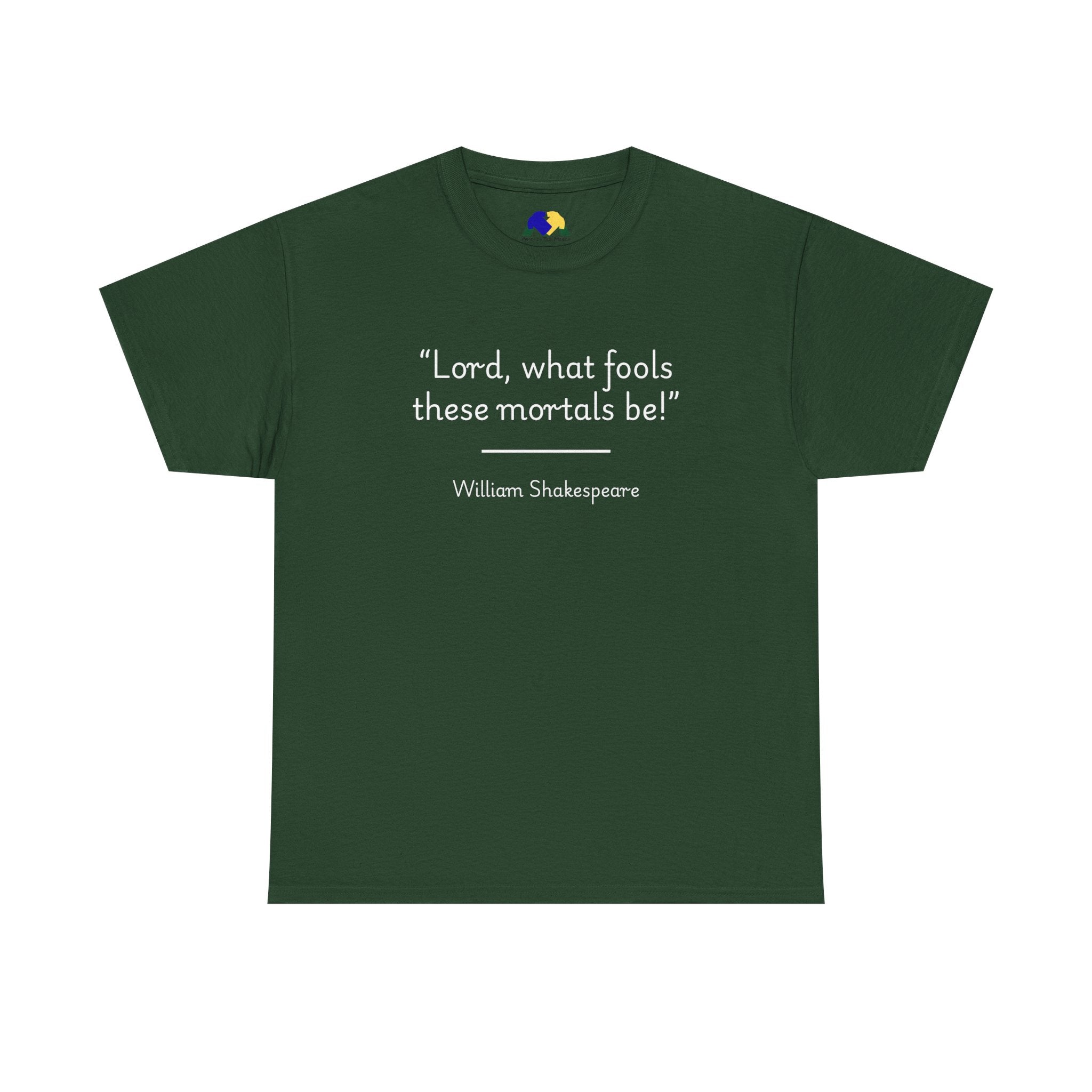 William Shakespeare "Lord! What fools these mortals be!" Shakespeare Quote Tee - Unisex Heavy Cotton T-Shirt, Literary Apparel, Gift for Book Lovers, Unique Shakespeare Merchandise