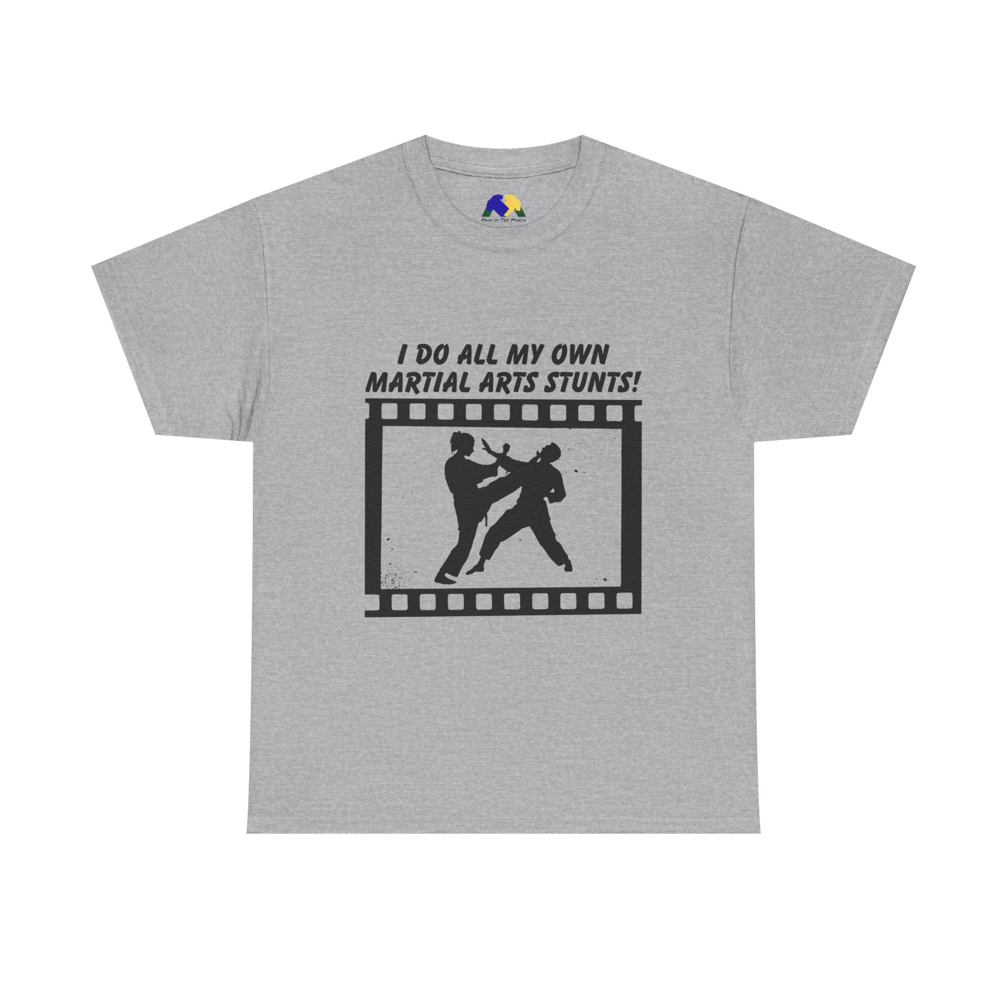 I do all my own Martial Arts Stunts! High Kick Unisex Tee - Unisex Martial Arts Stunt Tee | Perfect for Martial Arts Enthusiasts, Film Lovers, Fitness Gifts, Casual Wear, Birthday Presents