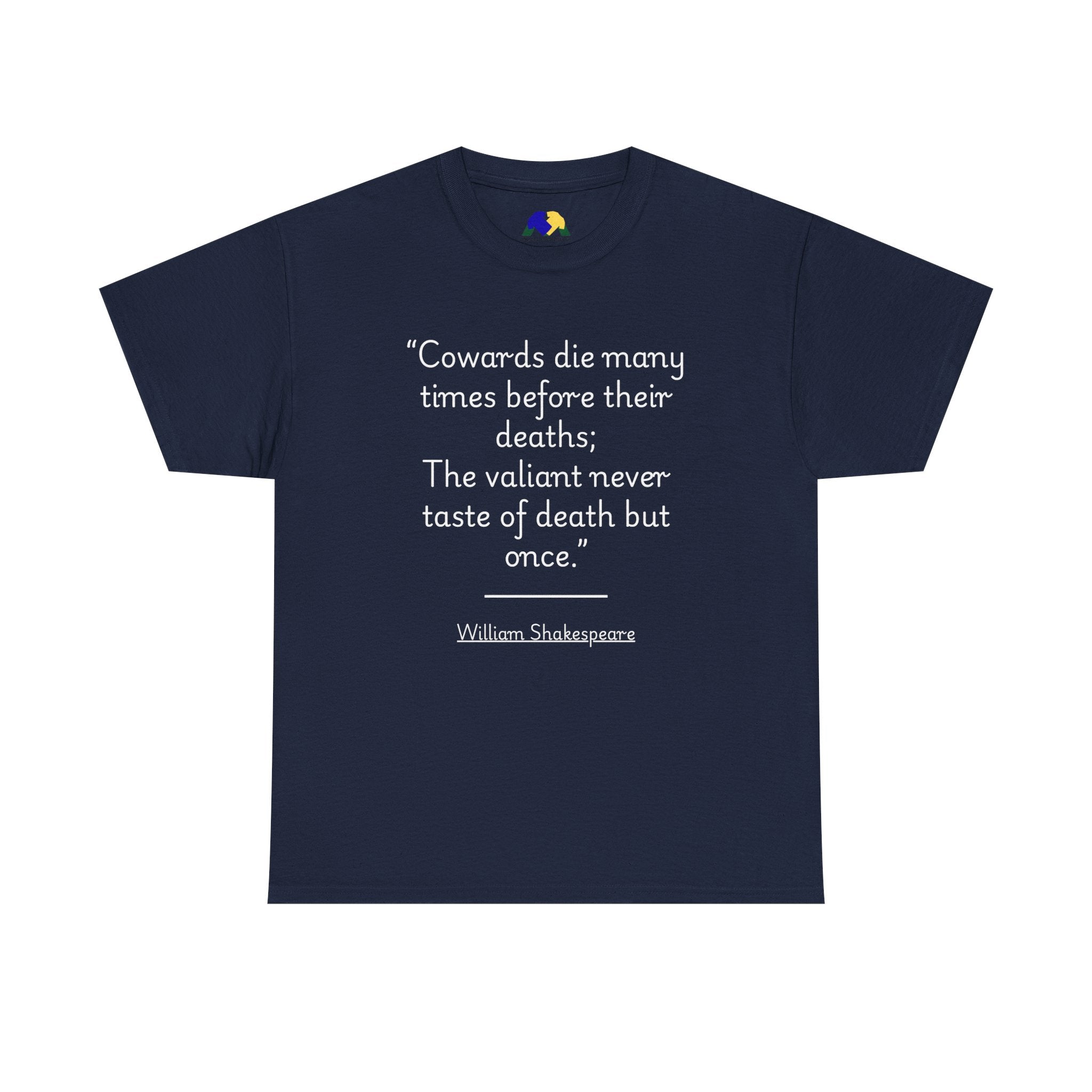 William Shakespeare "Cowards die many times" Quote Unisex Tee - Inspirational Shakespeare Quote Tee, Motivational T-Shirt, Gift for Literature Lovers, Unisex Heavy Cotton Shirt, Literary Quote Apparel