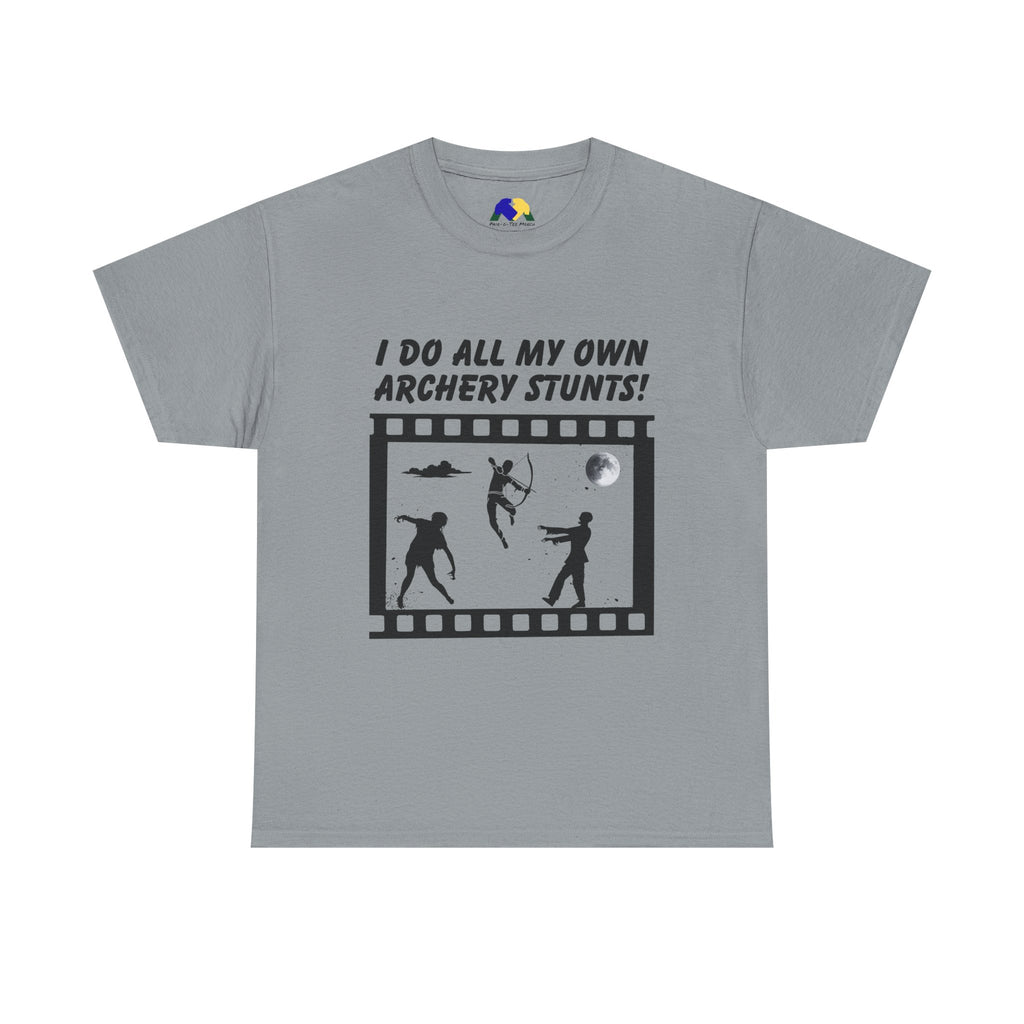 I do all my own Archery Stunts! Zombies Unisex Tee - Fun Unisex Heavy Cotton T-Shirt for Archery Lovers, Gift for Adventurers, Movie Buffs, Funny T-Shirt